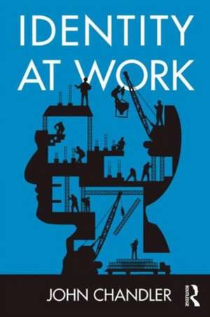 Identity at Work de John Chandler