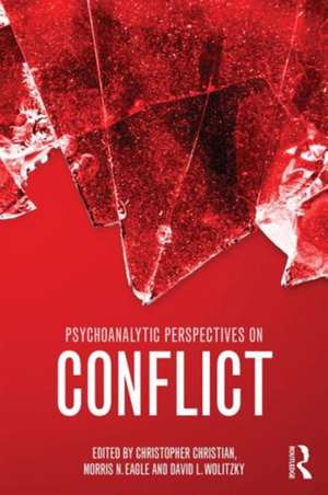 Psychoanalytic Perspectives on Conflict de Christopher Christian