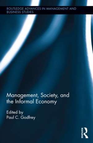 Management, Society, and the Informal Economy de Paul Godfrey