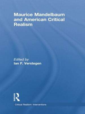 Maurice Mandelbaum and American Critical Realism de Ian F. Verstegen