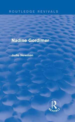 Nadine Gordimer (Routledge Revivals) de Judie Newman