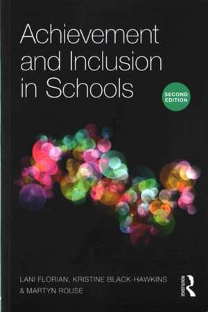 Achievement and Inclusion in Schools de Lani Florian