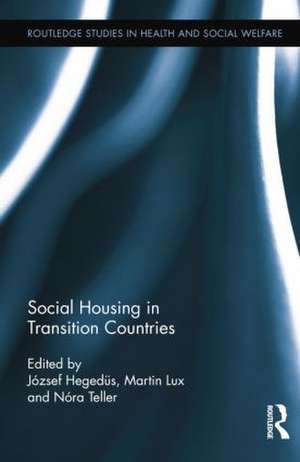 Social Housing in Transition Countries de József Hegedüs