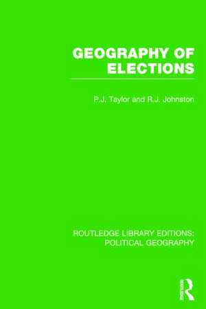 Geography of Elections de Peter J. Taylor