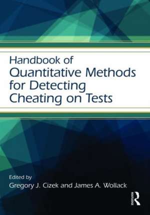 Handbook of Quantitative Methods for Detecting Cheating on Tests de Gregory J. Cizek