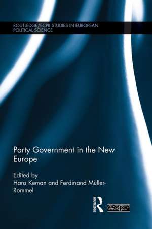 Party Government in the New Europe de Hans Keman