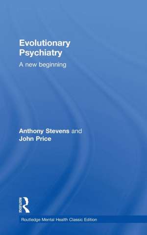 Evolutionary Psychiatry: A new beginning de Anthony Stevens