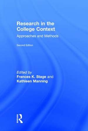 Research in the College Context: Approaches and Methods de Frances K. Stage