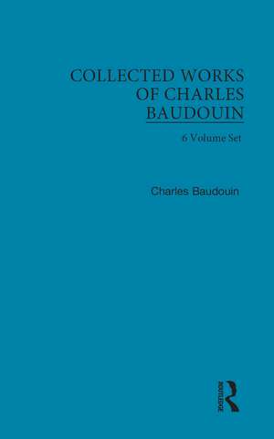 Collected Works of Charles Baudouin de Charles Baudouin