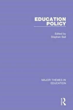 Education Policy (4-vol. set) de Stephen Ball