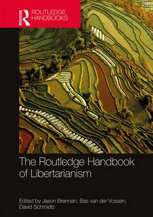 The Routledge Handbook of Libertarianism de Jason Brennan