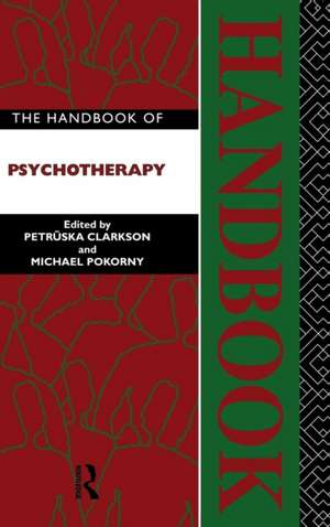 The Handbook of Psychotherapy de Petruska Clarkson