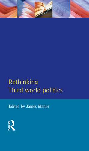 Rethinking Third-World Politics de James Manor