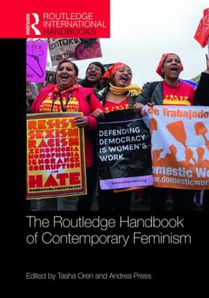 The Routledge Handbook of Contemporary Feminism de Tasha Oren