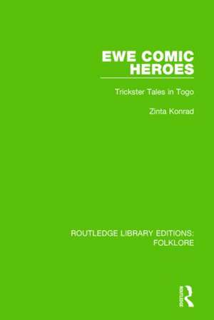 Ewe Comic Heroes Pbdirect: Trickster Tales in Togo de Zinta Konrad