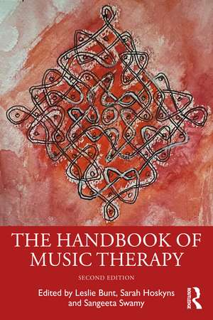 The Handbook of Music Therapy de Leslie Bunt