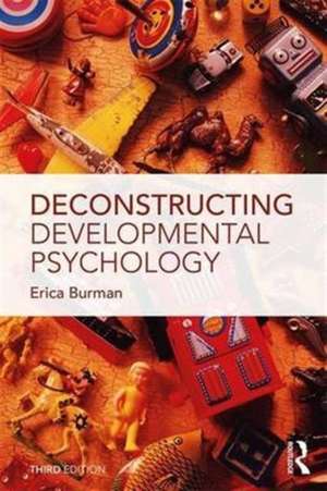 Deconstructing Developmental Psychology de Erica Burman