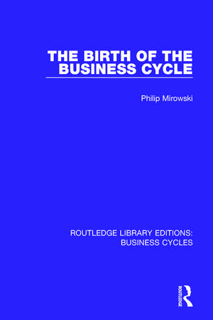 Routledge Library Editions: Business Cycles de Various