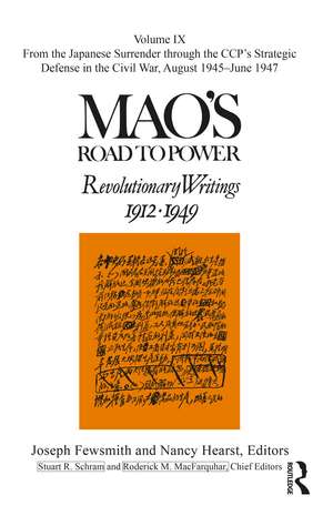 Mao's Road to Power: Revolutionary Writings: Volume IX de Nancy Hearst