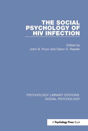 The Social Psychology of HIV Infection de John B. Pryor