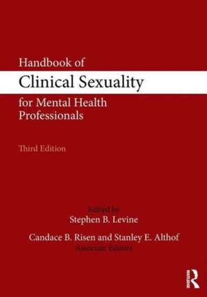 Handbook of Clinical Sexuality for Mental Health Professionals de Stephen B. Levine