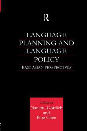 Language Planning and Language Policy: East Asian Perspectives de Ping Chen