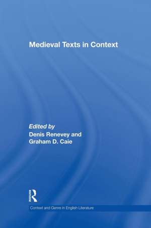 Medieval Texts in Context de Graham D. Caie