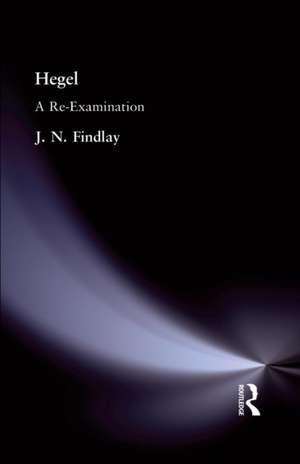 Hegel: A Re-Examination de J N Findlay