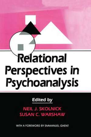 Relational Perspectives in Psychoanalysis de Neil J. Skolnick