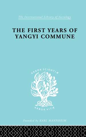 The First Years of Yangyi Commune de David Crook