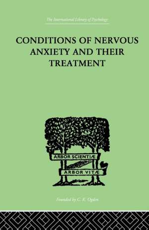 Conditions Of Nervous Anxiety And Their Treatment de W Stekel