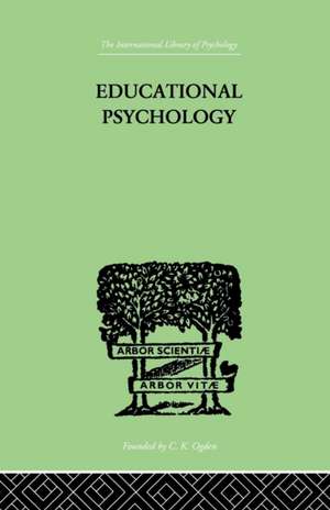 Educational Psychology: Its problems and methods de Charles Fox