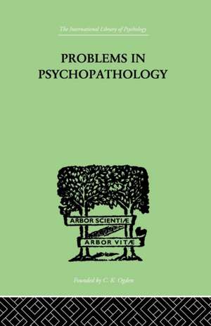 Problems in Psychopathology de T.W. Mitchell