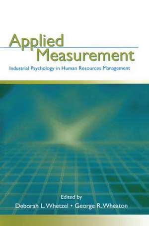 Applied Measurement: Industrial Psychology in Human Resources Management de Deborah L. Whetzel