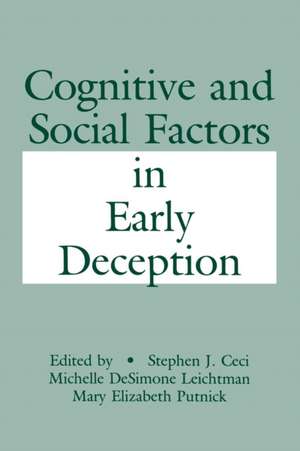 Cognitive and Social Factors in Early Deception de Stephen J. Ceci