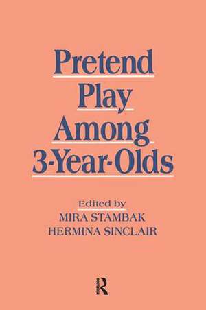 Pretend Play Among 3-year-olds de Hermina Sinclair