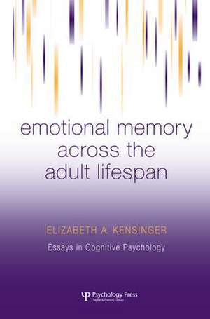 Emotional Memory Across the Adult Lifespan de Elizabeth A. Kensinger