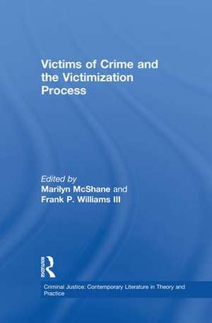 Victims of Crime and the Victimization Process de McShane