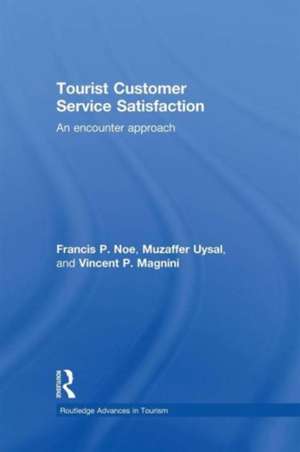 Tourist Customer Service Satisfaction: An Encounter Approach de Francis Noe