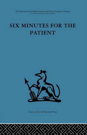 Six Minutes for the Patient: Interactions in general practice consultation de Dr J S Norell **Nfa**