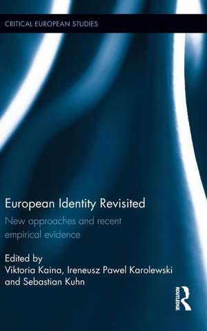 European Identity Revisited: New approaches and recent empirical evidence de Viktoria Kaina