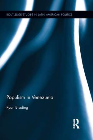 Populism in Venezuela de Ryan Brading