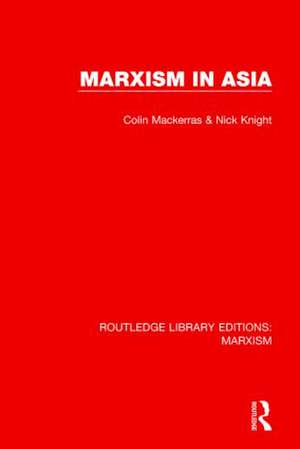 Marxism in Asia de Colin Mackerras