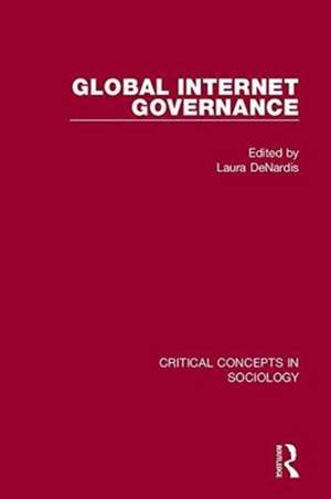 Global Internet Governance de Laura DeNardis