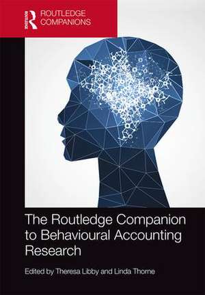 The Routledge Companion to Behavioural Accounting Research de Theresa Libby