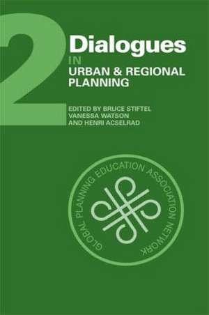 Dialogues in Urban and Regional Planning: Volume 2 de Bruce Stiftel