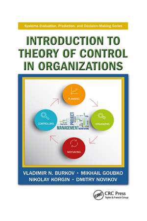 Introduction to Theory of Control in Organizations de Vladimir N. Burkov