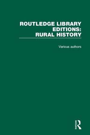 Routledge Library Editions: Rural History de Various