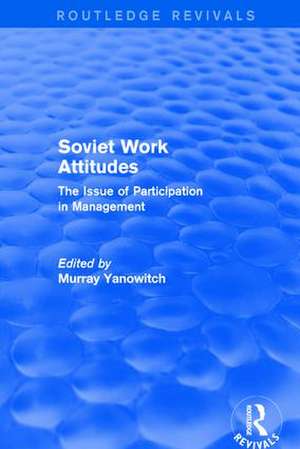 Revival: Soviet Work Attitudes (1979) de Murray Yanowitch