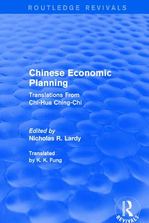 Chinese Economic Planning: Translations From Chi-Hua Ching-Chi de Nicholas Lardy